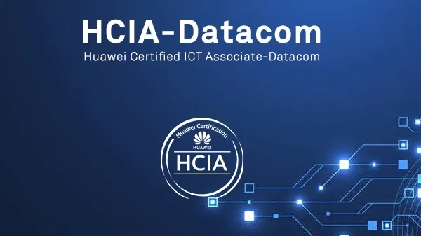 华为HCIA认证 - 数通通信 - 路由交换技术课程封面